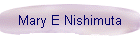 Mary E Nishimuta