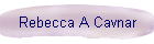 Rebecca A Cavnar
