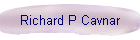Richard P Cavnar